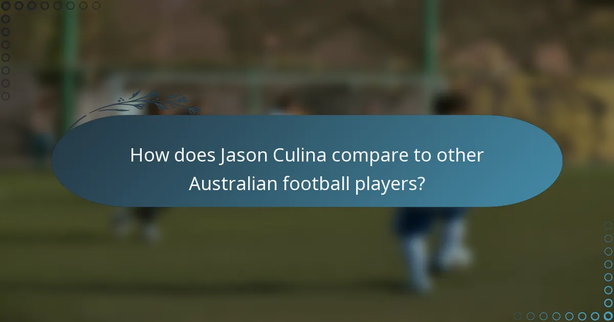 How does Jason Culina compare to other Australian football players?