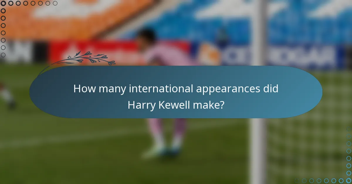 How many international appearances did Harry Kewell make?