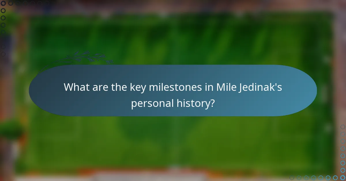 What are the key milestones in Mile Jedinak's personal history?