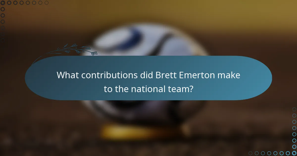 What contributions did Brett Emerton make to the national team?